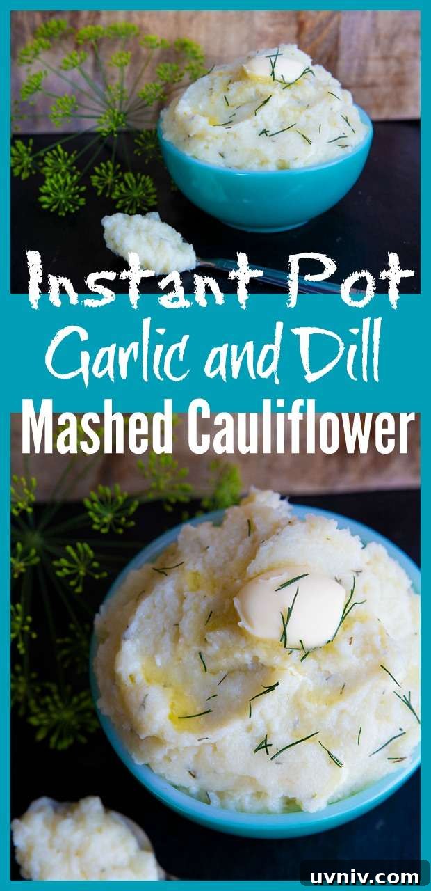 Creamy Garlic and Dill Mashed Cauliflower made in the Instant Pot 6 Instant Pot Mashed Cauliflower #garlic #dill #mashed #cauliflower #instantpot #recipe