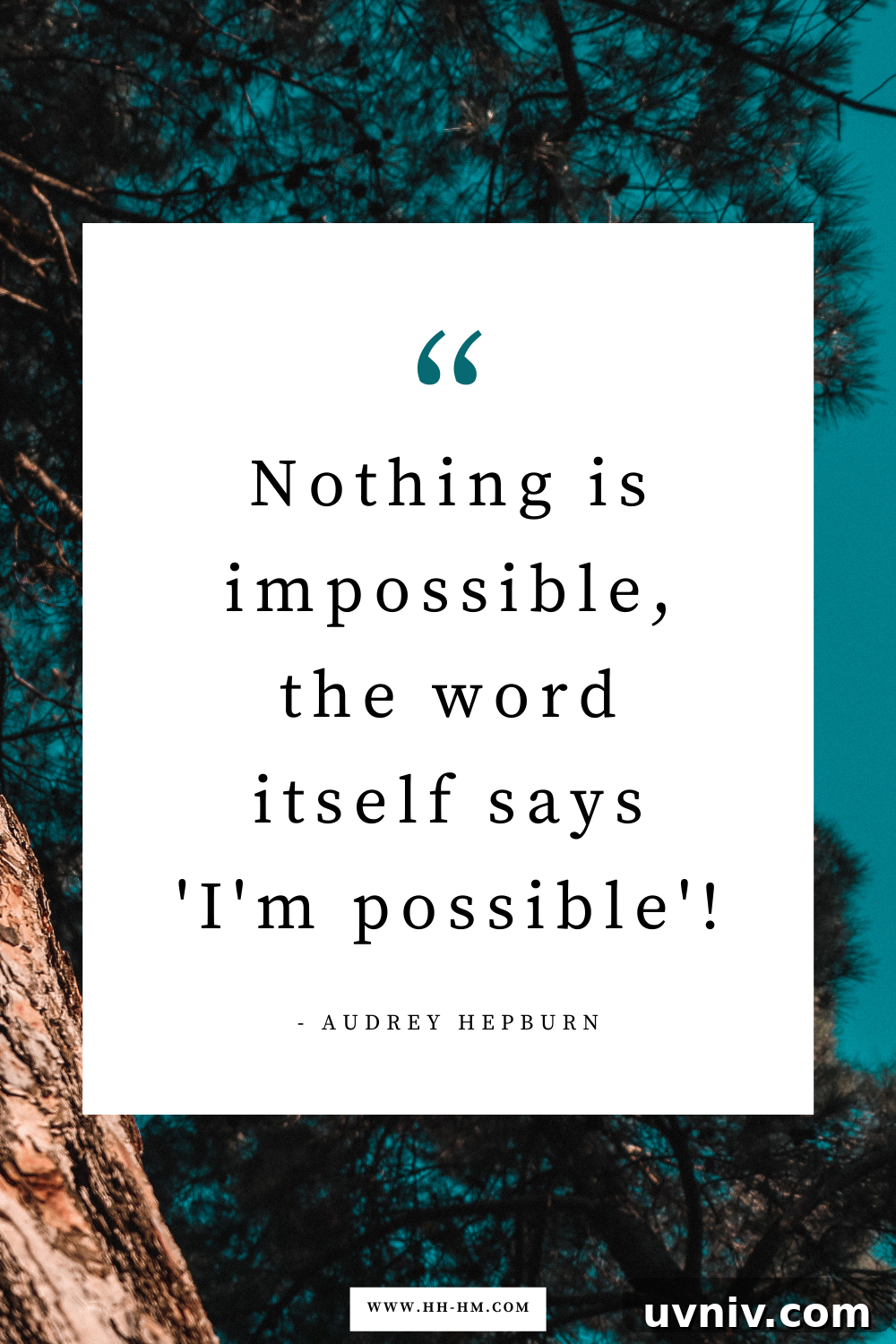 170+ Short Inspirational Quotes About Life for Daily Motivation 16 Nothing is impossible, the word itself says 'I'm possible'!