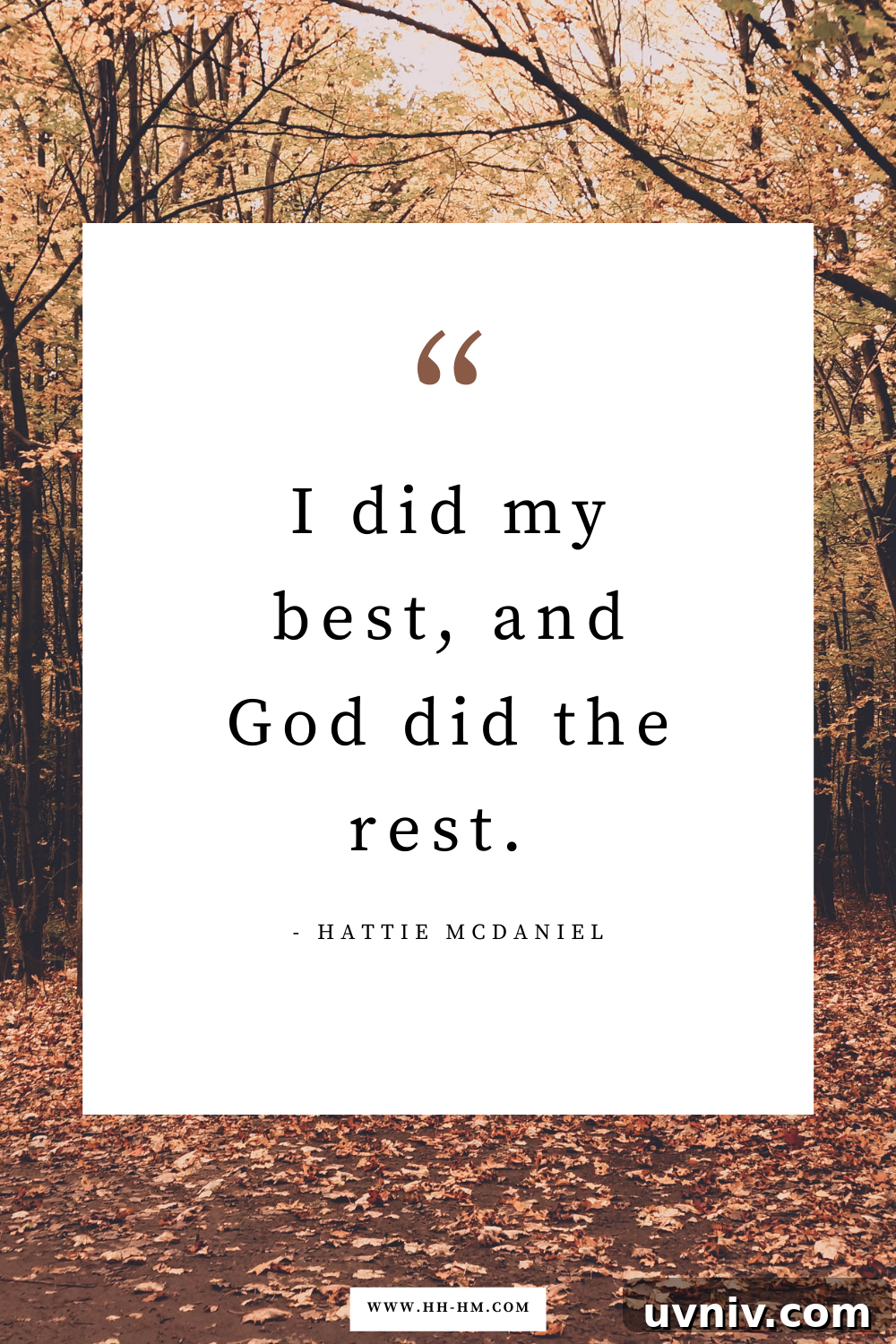 170+ Short Inspirational Quotes About Life for Daily Motivation 19 "I did my best, and God did the rest." ― Hattie McDaniel | Inspirational quotes to live by | short life quotes