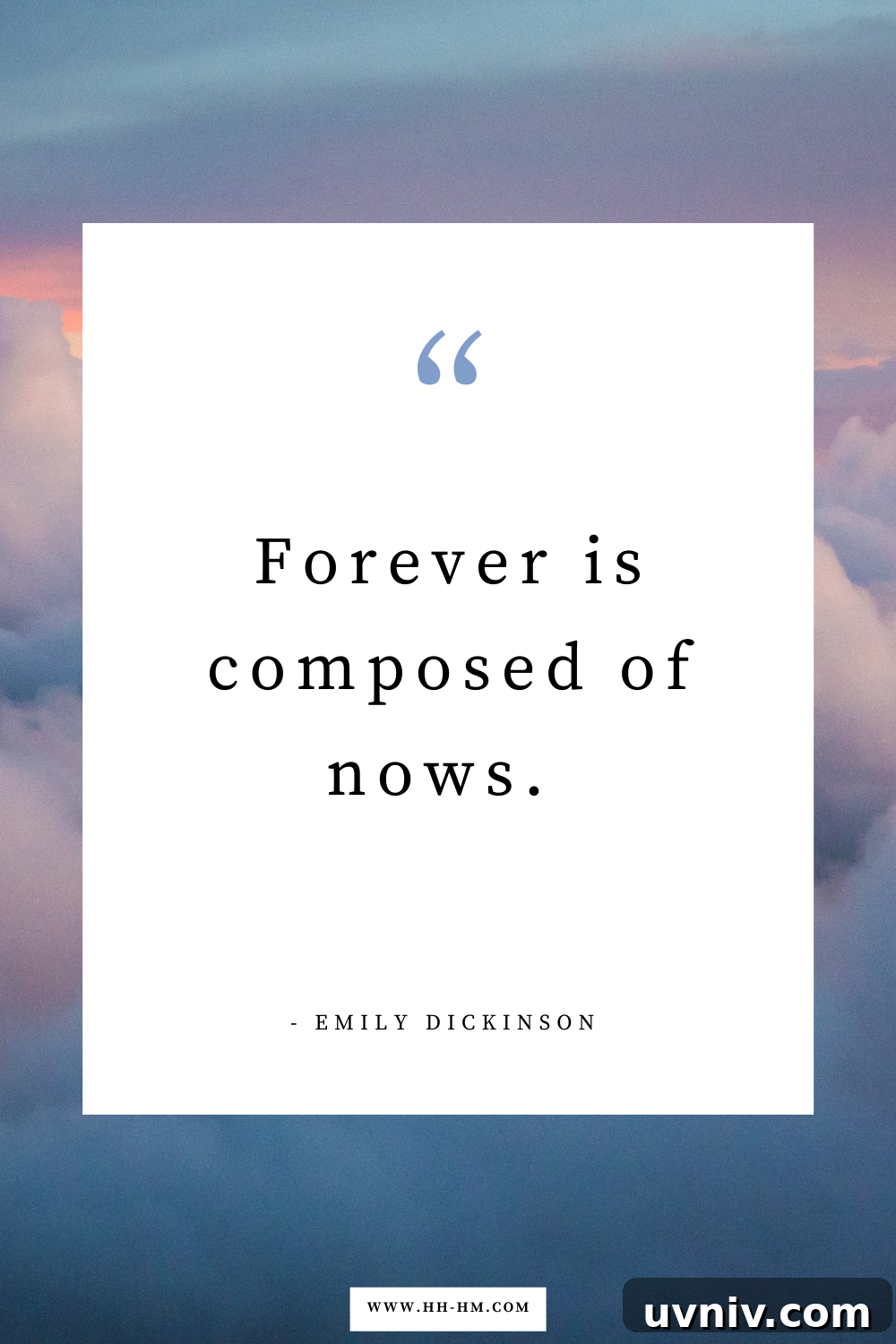 170+ Short Inspirational Quotes About Life for Daily Motivation 10 "Forever is composed of nows." ― Emily Dickinson | Short Life Quotes
