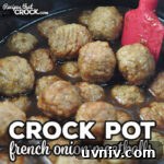 Top Newsletter Recipes: Issue 632 Favorites 6 If you need some delicious meatballs in a hurry, check out this Crock Pot French Onion Meatballs recipe. They are always a favorite.