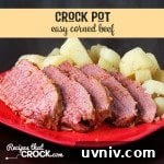 Top Newsletter Recipes: Issue 632 Favorites 7 Easy Corned Beef recipe for your crock pot that is quick and delicious!
