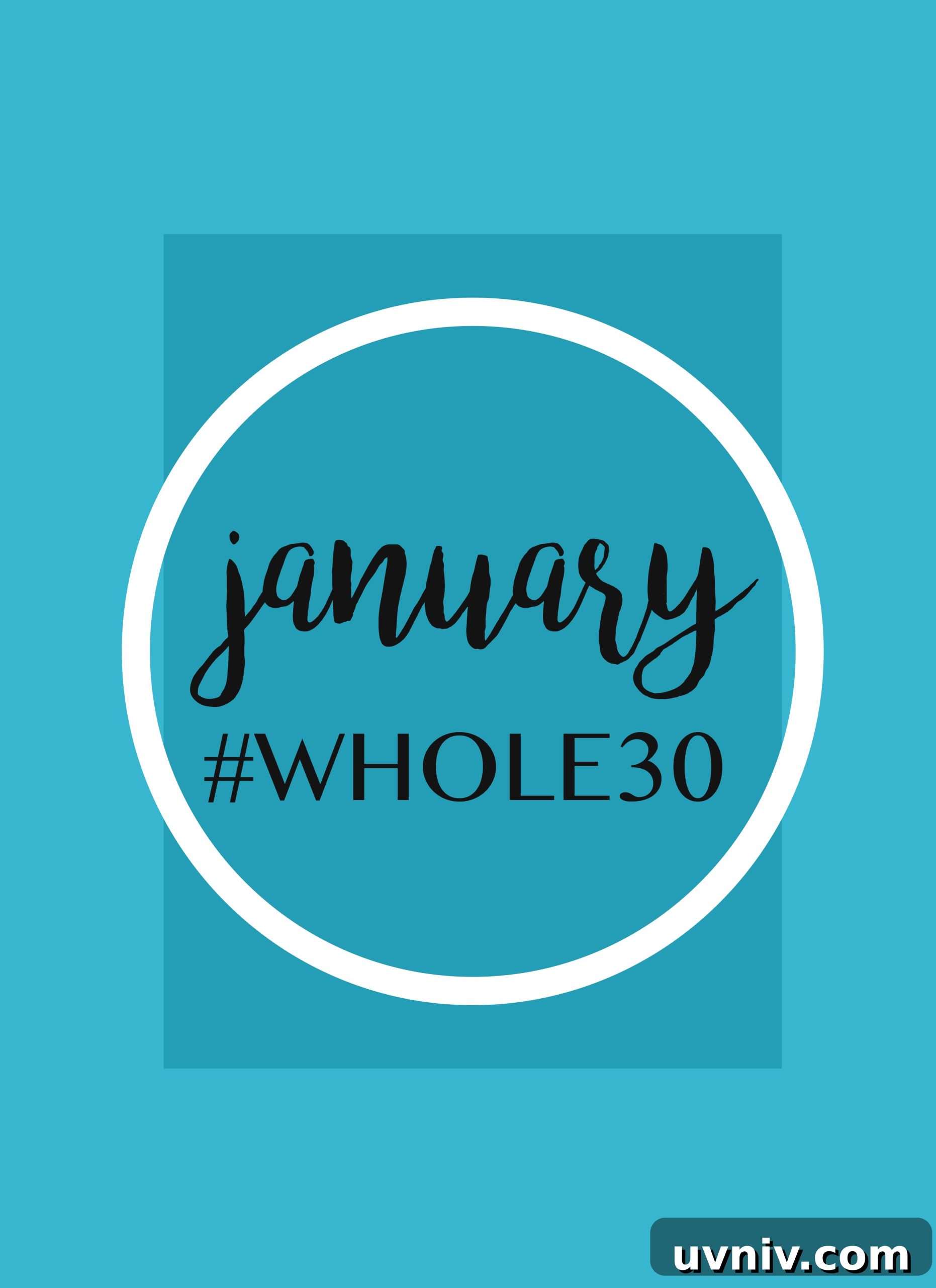 Whole30 Meal Plan for January: 30-Day Reset Guide 2 January Whole 30 - TheGarlicDiaries.com